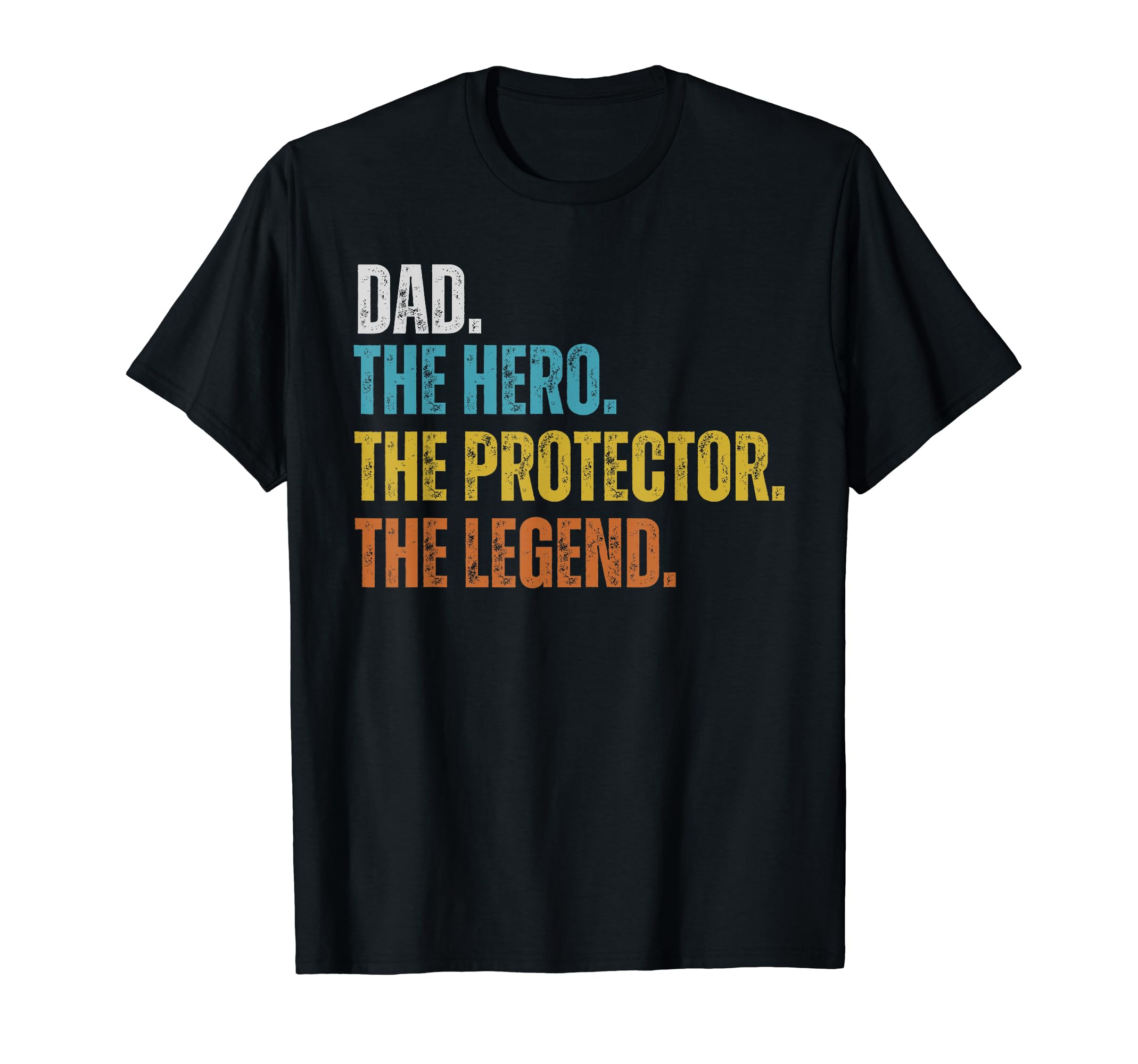 Dad Hero Protector Legend Funny Papa Dad T-Shirt - Graphic Print Men Women - T-Shirt, Sweatshirt, Hoodie