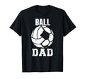 Ball Dad Funny Volleyball Soccer Dad T-Shirt - Unique Graphic for Adults - T-Shirt, Sweatshirt, Hoodie