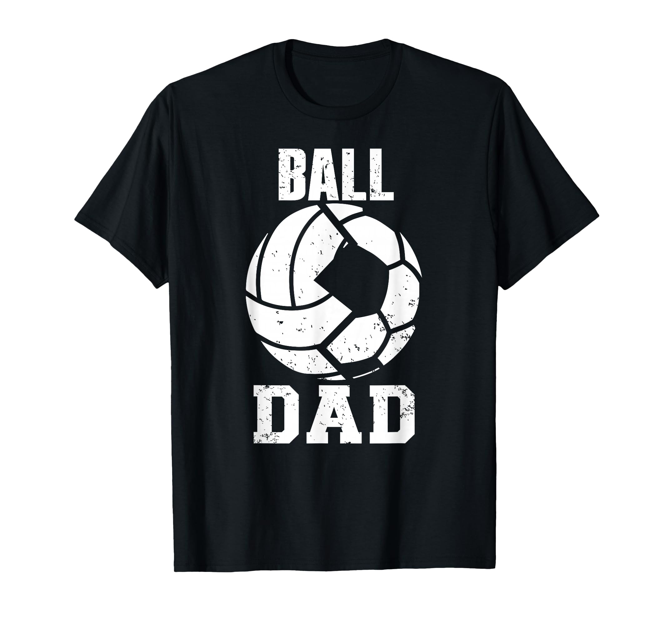 Ball Dad Funny Volleyball Soccer Dad T-Shirt - Unique Graphic for Adults - T-Shirt, Sweatshirt, Hoodie