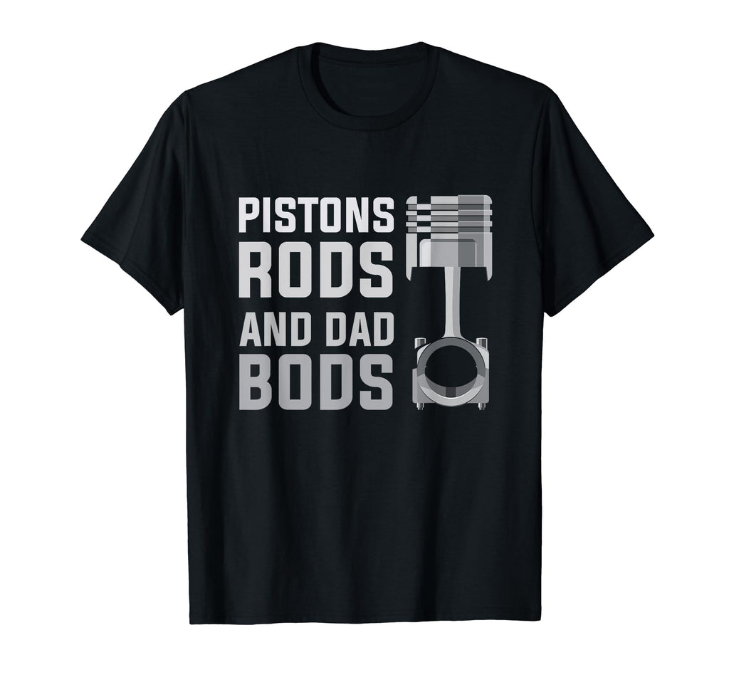 Pistons Rods Dad Bods Garage Rod Car Hoodie - Custom Art Print Men Women - T-Shirt, Sweatshirt, Hoodie