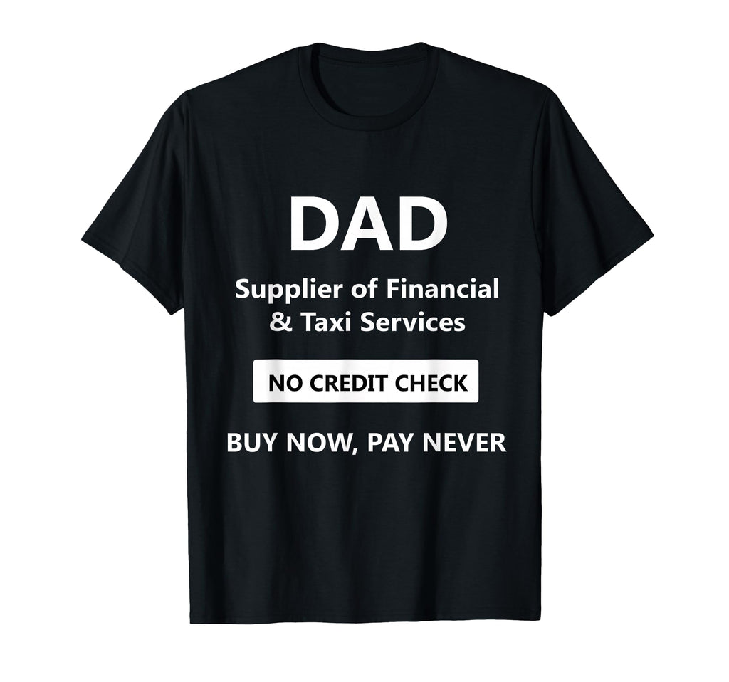 Funny Bank Dad Quotes And Dads And T-Shirt - Aesthetic Graphic Unisex - T-Shirt, Sweatshirt, Hoodie