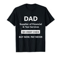 Funny Bank Dad Quotes And Dads And T-Shirt - Aesthetic Graphic Unisex - T-Shirt, Sweatshirt, Hoodie
