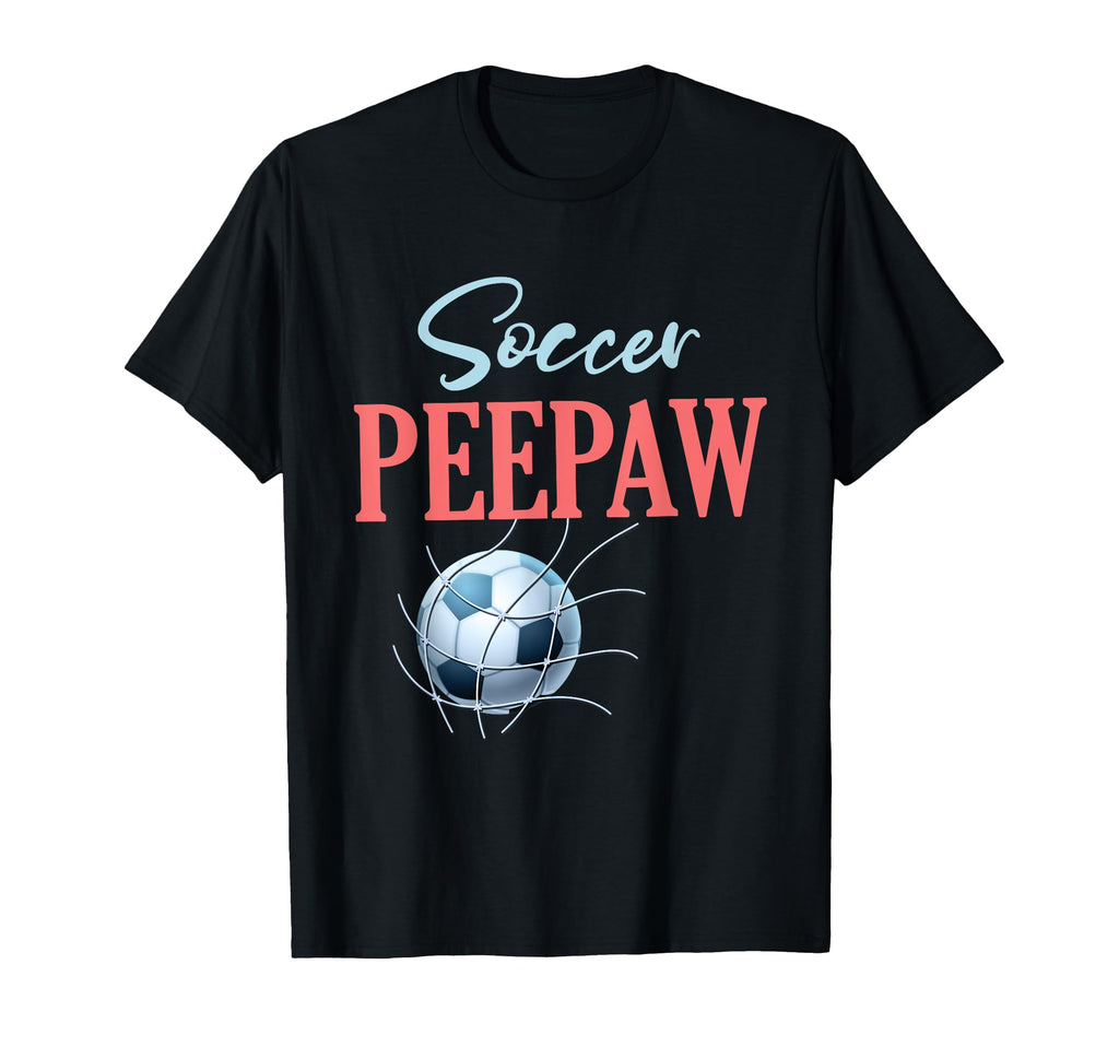 Soccer Peepaw Gifts Fathers Day T-Shirt - Minimalist Print for Adults - T-Shirt, Sweatshirt, Hoodie