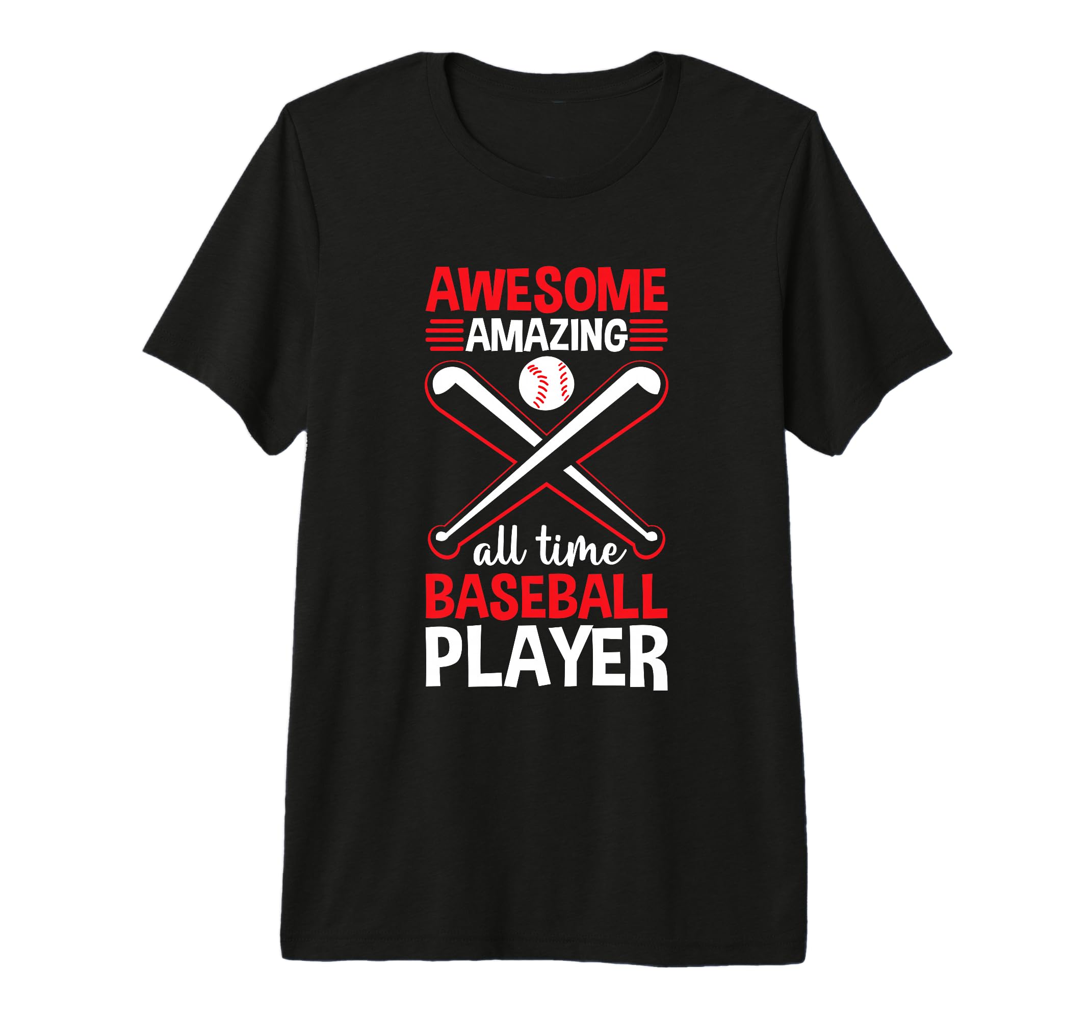 Awesome Amazing All Time Baseball T-Shirt - Streetwear Style for Adults - T-Shirt, Sweatshirt, Hoodie