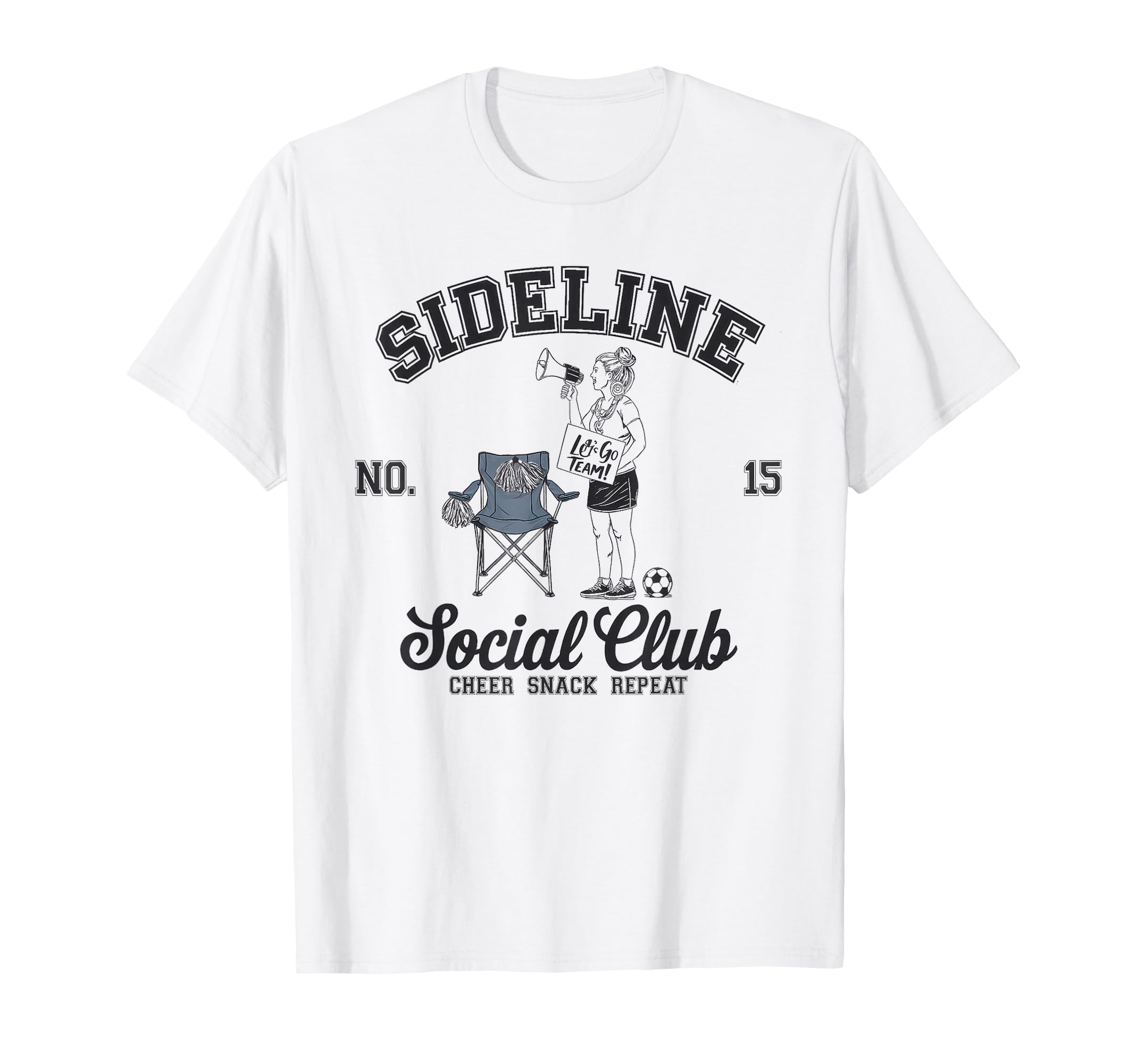 Sideline Social Club Soccer Mom T-Shirt - Casual Everyday Wear Men Women - T-Shirt, Sweatshirt, Hoodie