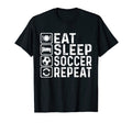 Eat Sleep Soccer Repeat Football Player T-Shirt - Unique Graphic Men Women - T-Shirt, Sweatshirt, Hoodie