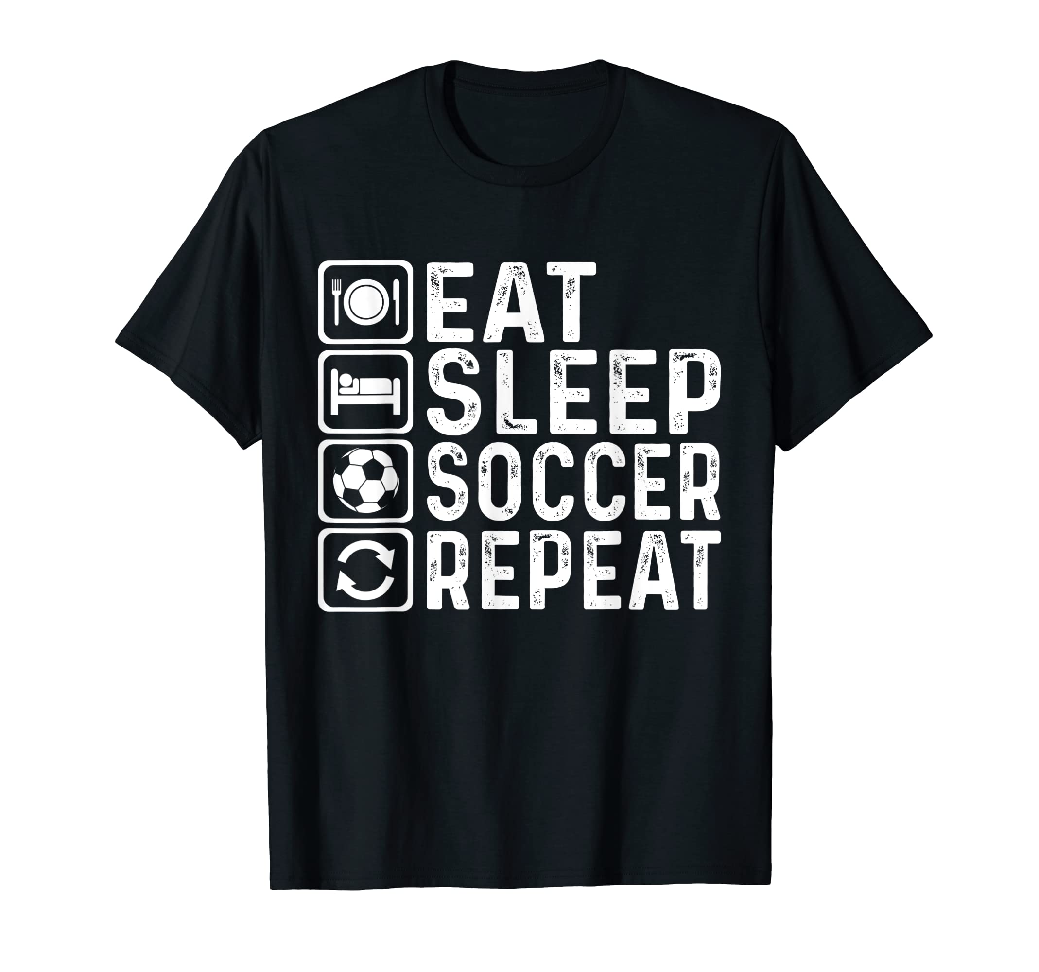 Eat Sleep Soccer Repeat Football Player T-Shirt - Unique Graphic Men Women - T-Shirt, Sweatshirt, Hoodie