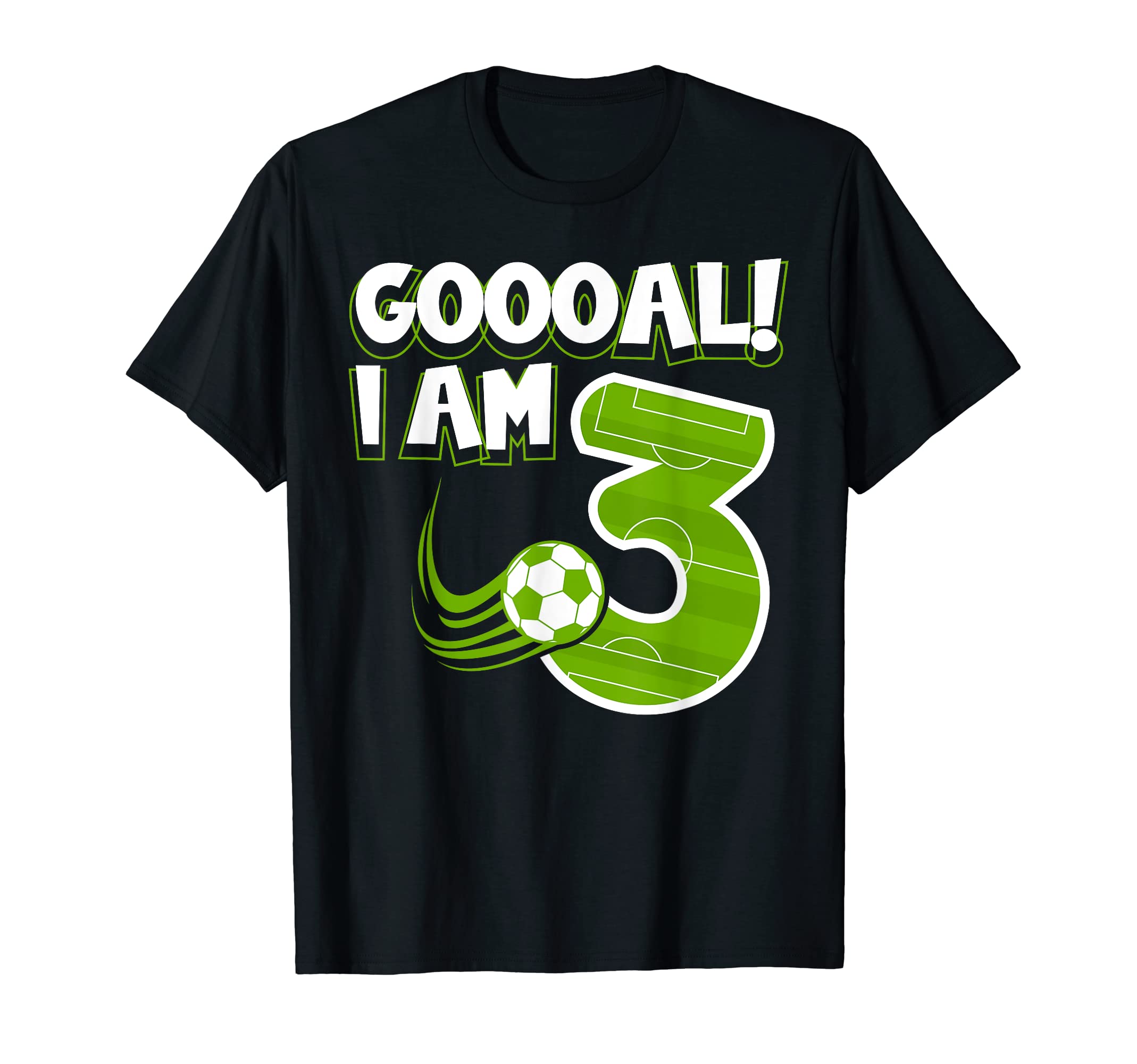 Goooal I Am 3 Soccer Sport Third Birthday T-Shirt - Streetwear Style Unisex - T-Shirt, Sweatshirt, Hoodie