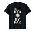 Best Dad Par Golf Fathers Day T-Shirt - Aesthetic Graphic for Adults - T-Shirt, Sweatshirt, Hoodie