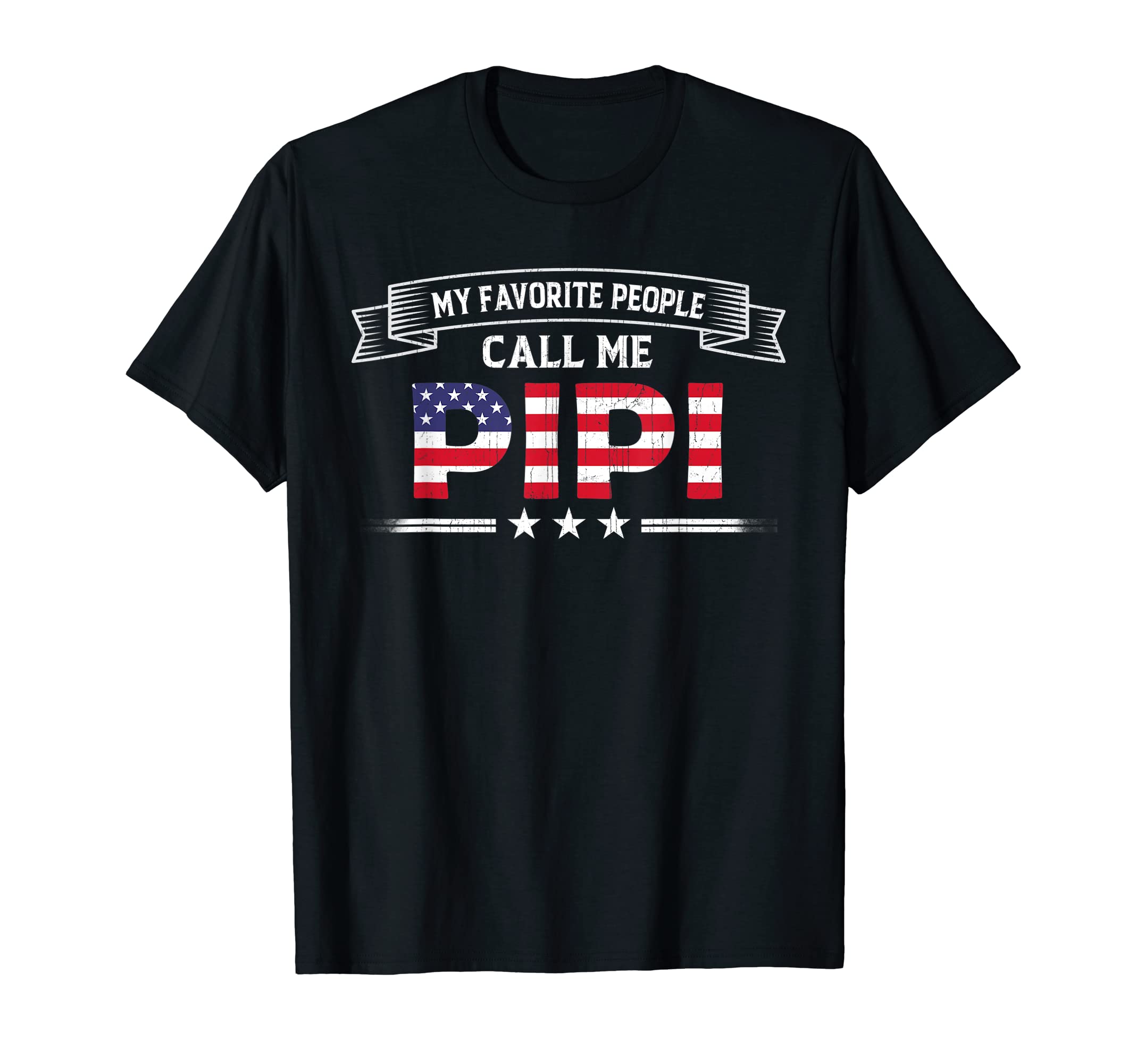 My Favorite People Call Me Pipi Usa T-Shirt - Minimalist Print Men Women - T-Shirt, Sweatshirt, Hoodie