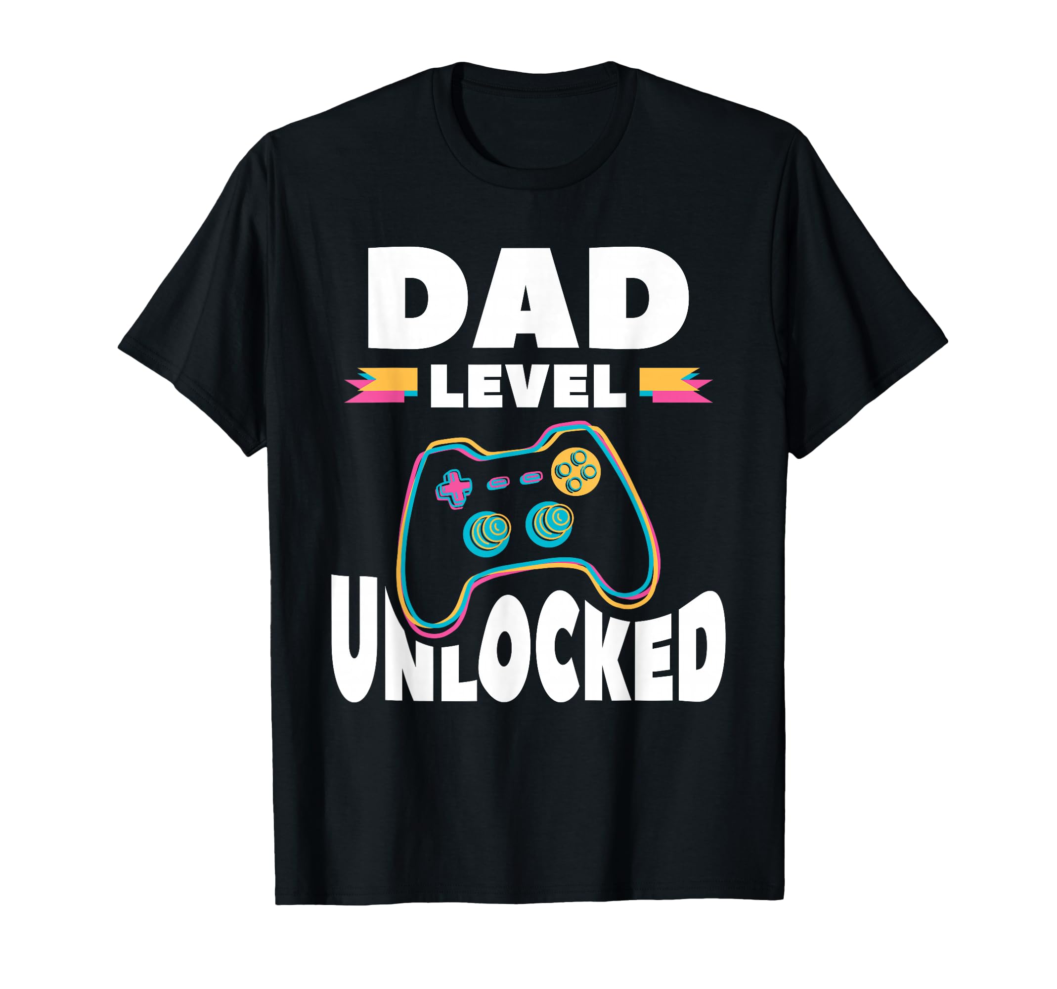 Dad Level Unlocked Video Gaming T-Shirt - Fun Novelty Design Men Women - T-Shirt, Sweatshirt, Hoodie