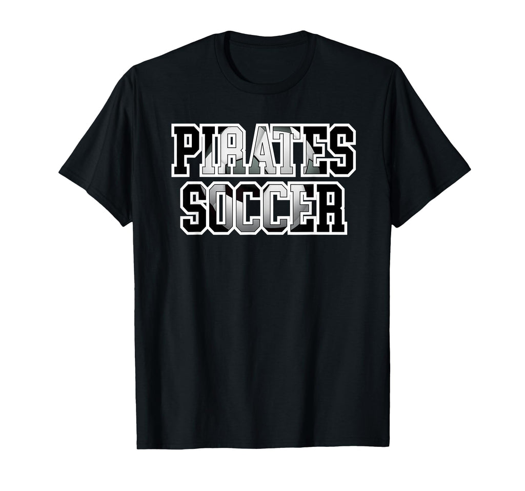 Pirates Soccer Ball School Spirit T-Shirt - Fun Novelty Design for Adults - T-Shirt, Sweatshirt, Hoodie