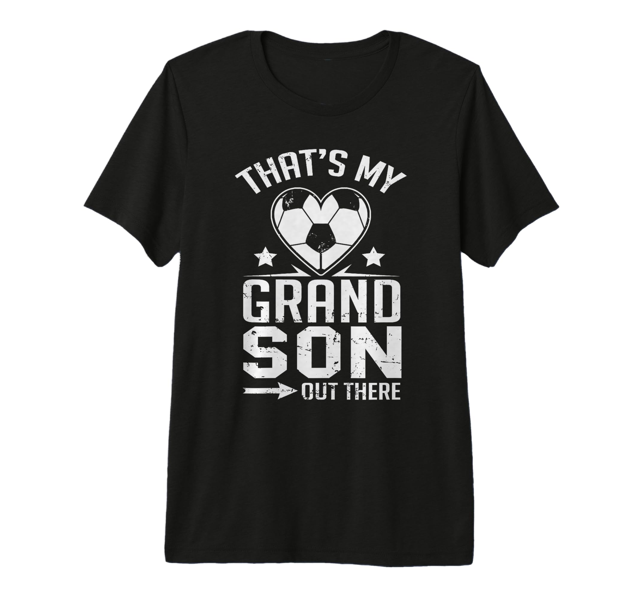 Thats My Grandson Out There Soccer Grandma T-Shirt - Graphic Print Unisex - T-Shirt, Sweatshirt, Hoodie