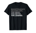 Myth Legend Maintenance Technician T-Shirt - Novelty Apparel for Adults - T-Shirt, Sweatshirt, Hoodie