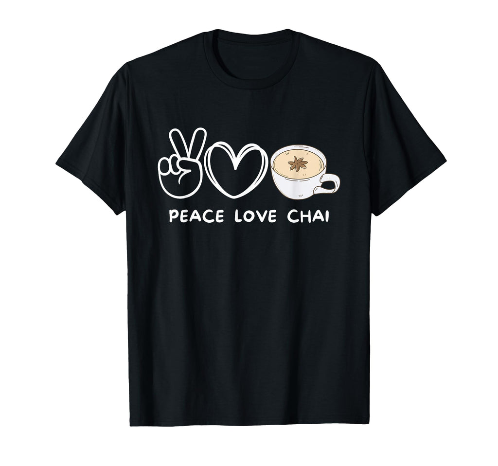 Peace Love Chai Tea Chai Tea Lover Food T-Shirt - Unique Graphic Unisex - T-Shirt, Sweatshirt, Hoodie