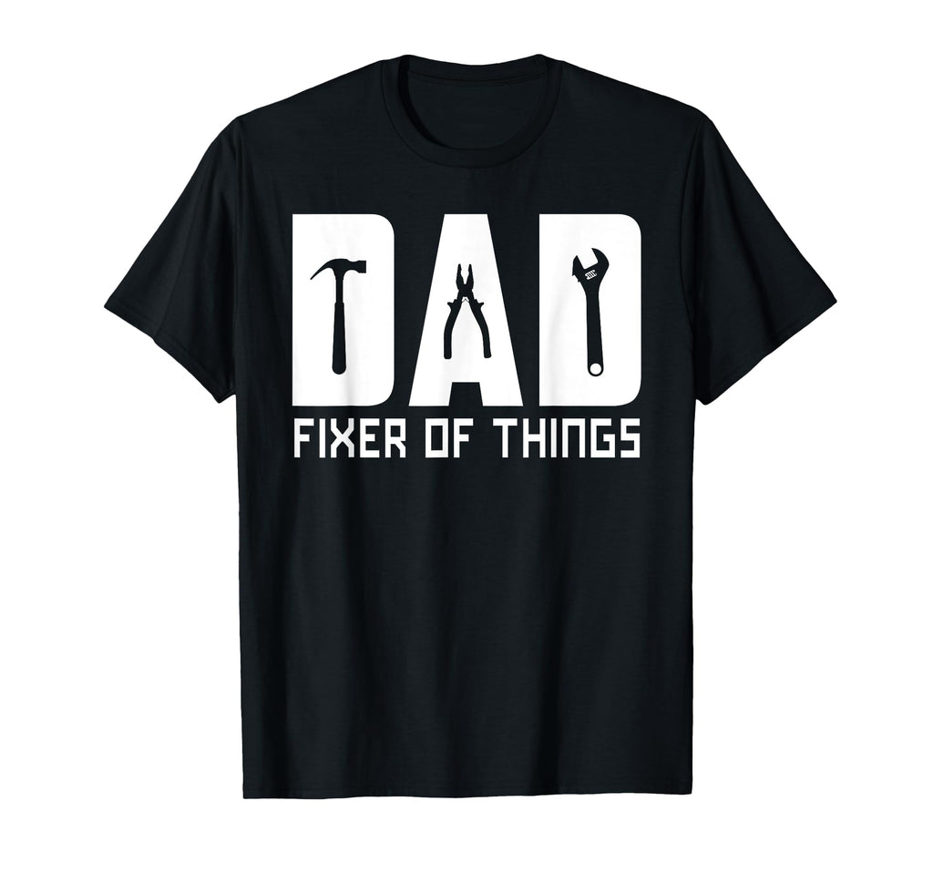 Dad Fixer All Things Funny Tools Dad T-Shirt - Graphic Print Men Women - T-Shirt, Sweatshirt, Hoodie
