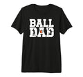 Mens Ball Dad Proud Baseball Basketball T-Shirt - Graphic Print Men Women - T-Shirt, Sweatshirt, Hoodie