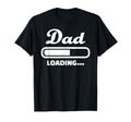 Dad Loading Bar T-Shirt - Custom Art Print for Adults - T-Shirt, Sweatshirt, Hoodie