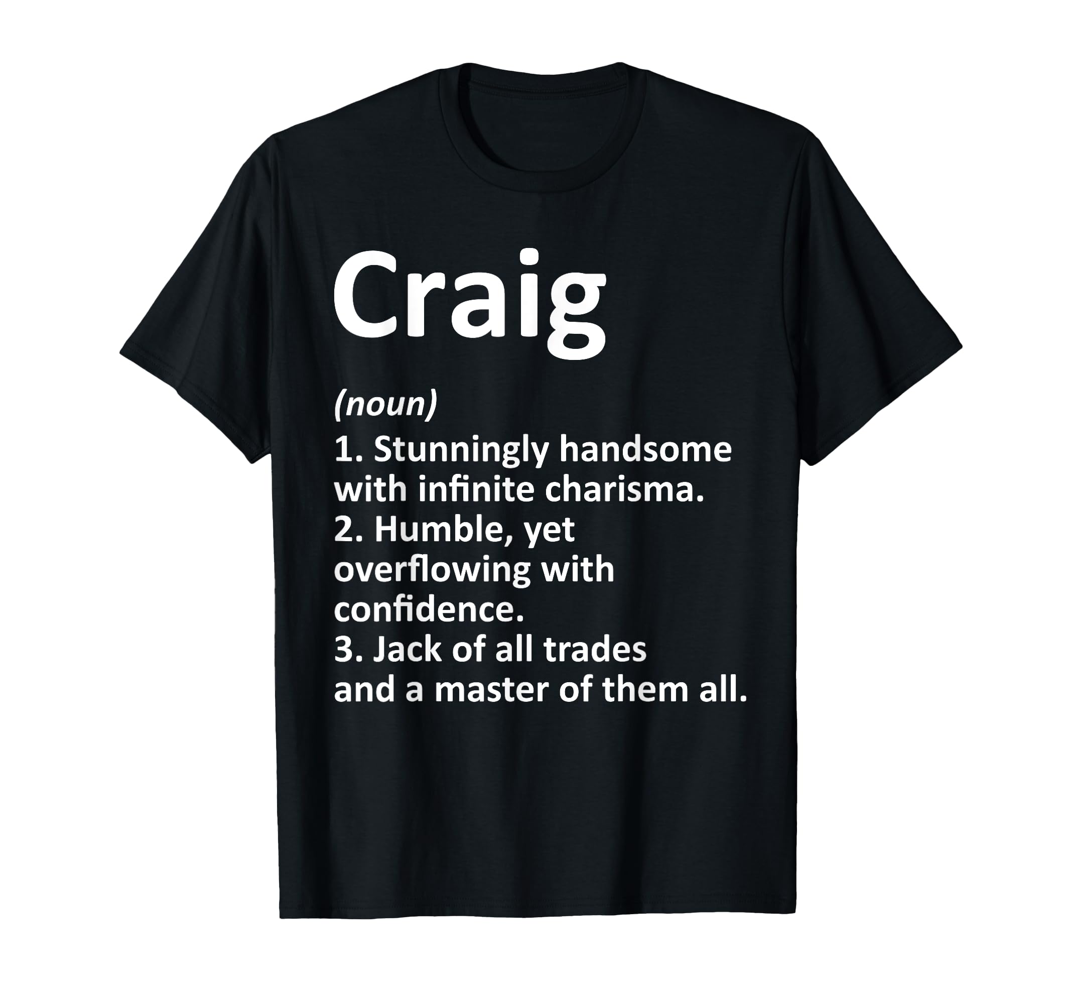Craig Definition Personalized Name T-Shirt - Novelty Apparel for Adults - T-Shirt, Sweatshirt, Hoodie
