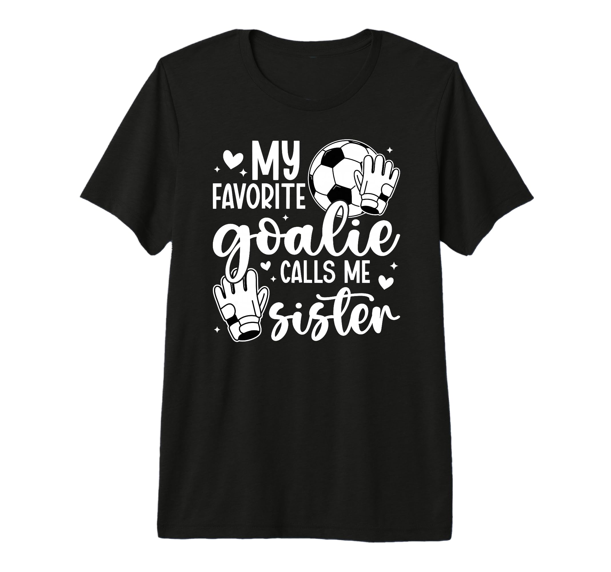 Proud Soccer Goalie Sister Soccer Keeper T-Shirt - Custom Art Print Unisex - T-Shirt, Sweatshirt, Hoodie