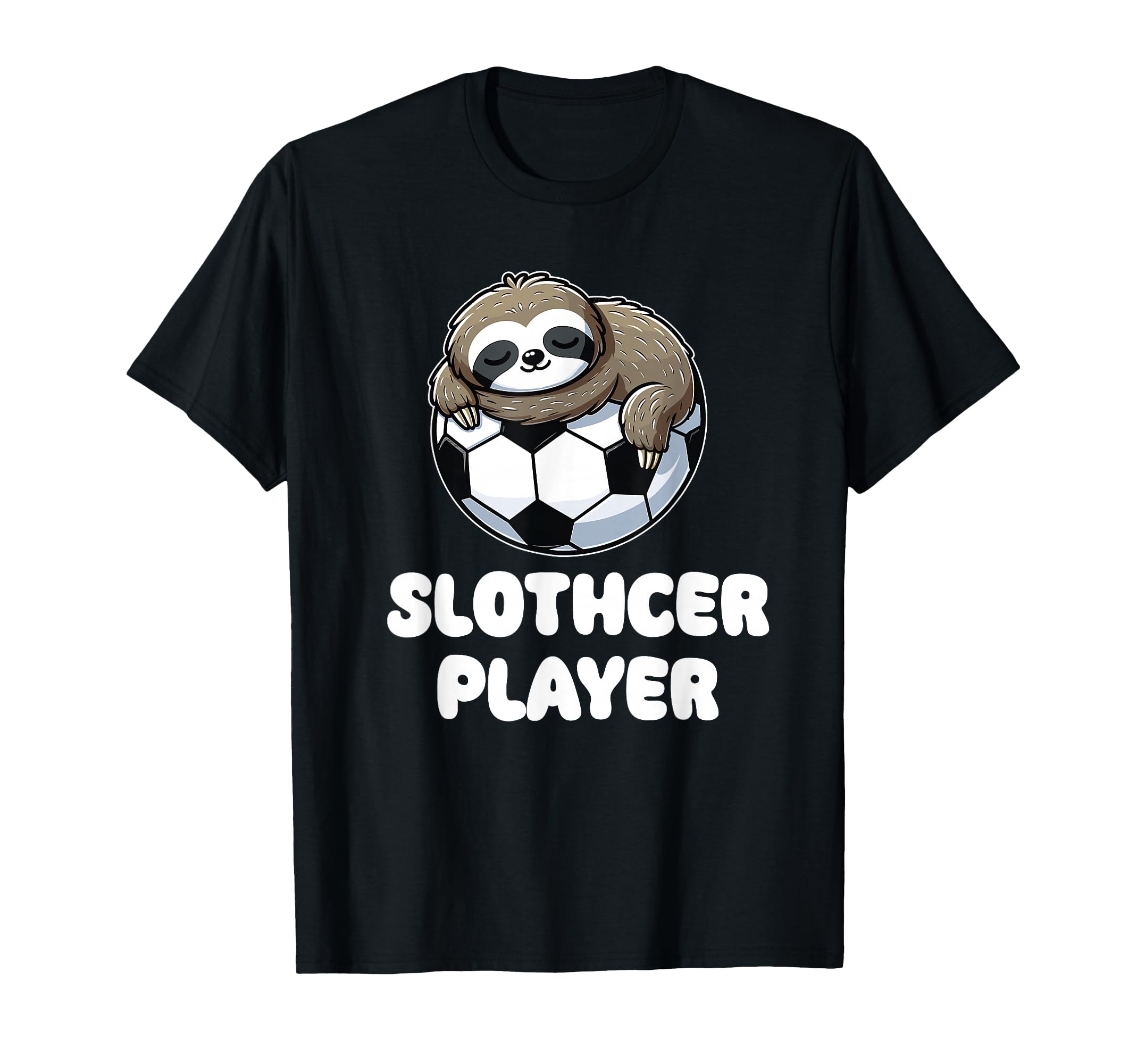 Funny Sloth Soccer Player Slothcer T-Shirt - Fun Novelty Design Men Women - T-Shirt, Sweatshirt, Hoodie