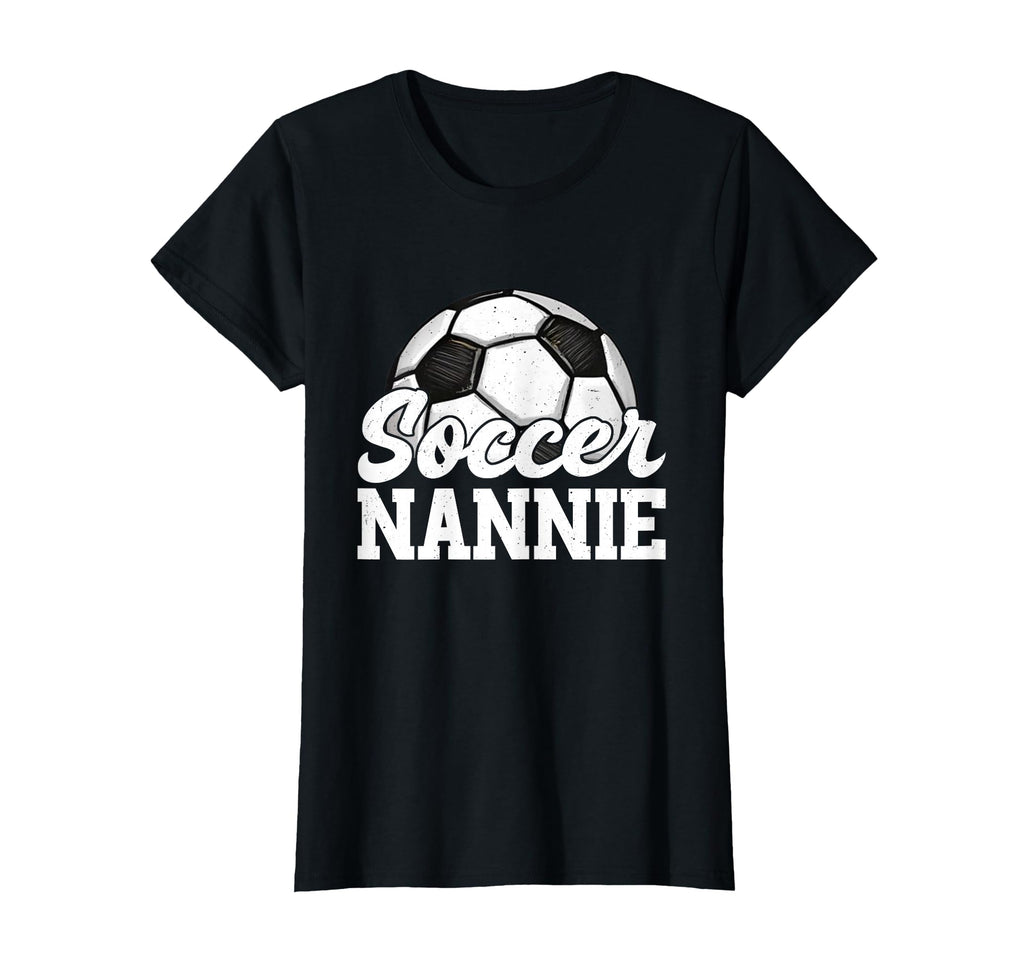 Soccer Nannie Gifts Mothers Day Soccer T-Shirt - Unique Graphic for Adults - T-Shirt, Sweatshirt, Hoodie