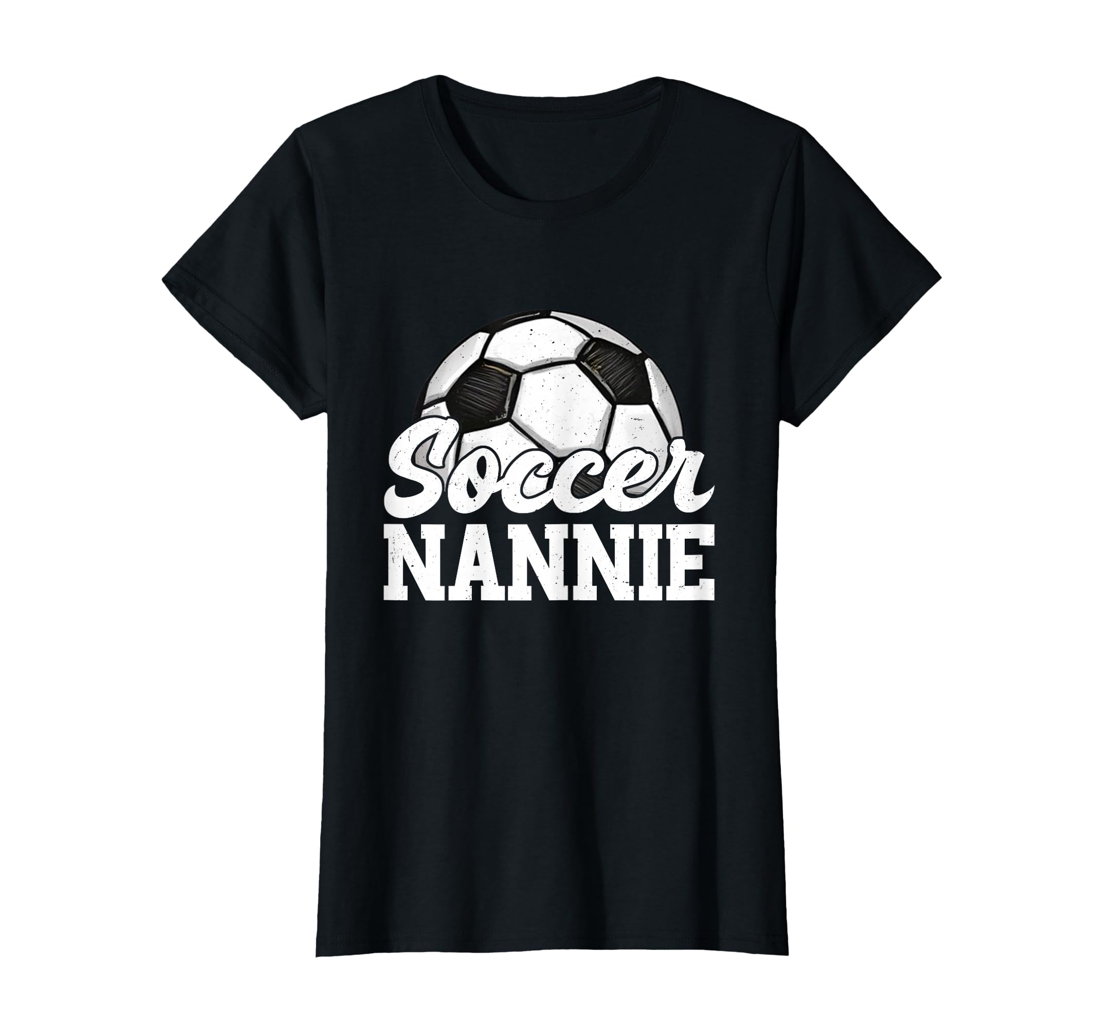 Soccer Nannie Gifts Mothers Day Soccer T-Shirt - Unique Graphic for Adults - T-Shirt, Sweatshirt, Hoodie