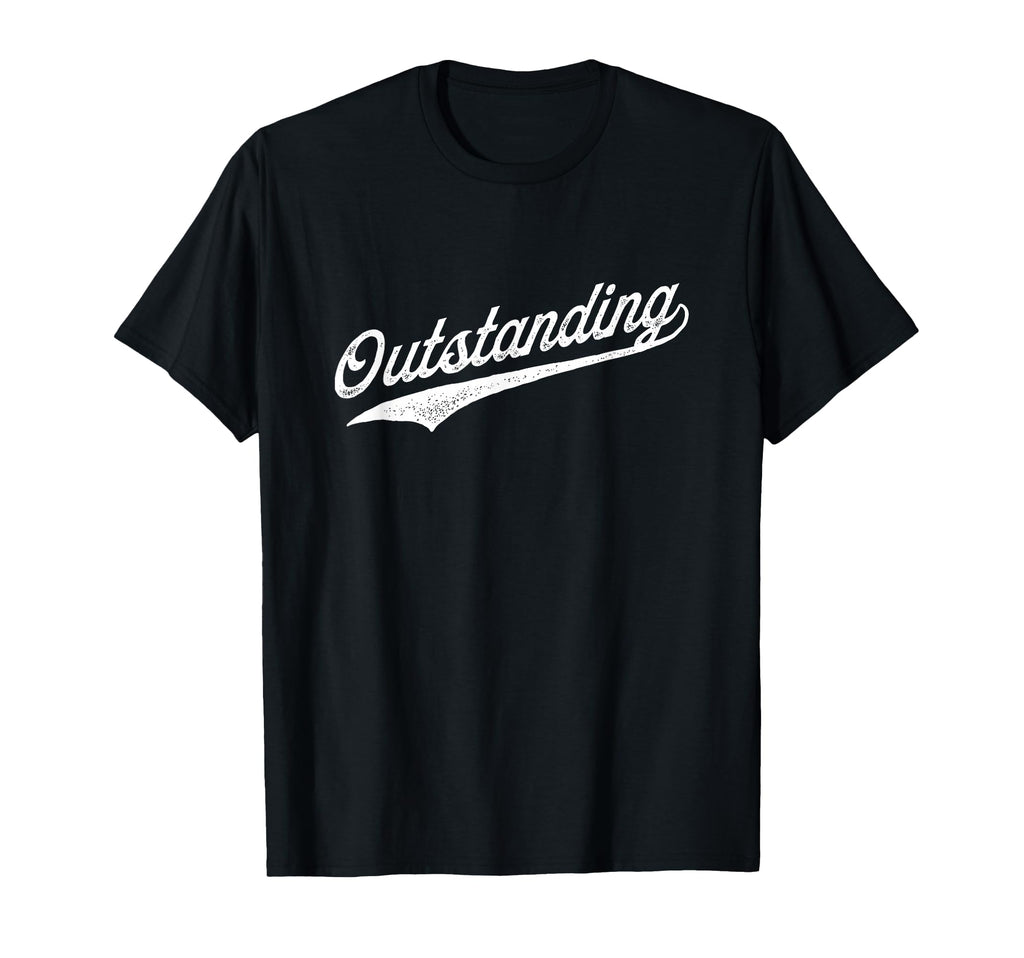 Outstanding T-Shirt - Custom Art Print Men Women - T-Shirt, Sweatshirt, Hoodie