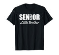 2026 Senior Little Brother Senior T-Shirt - Aesthetic Graphic for Adults - T-Shirt, Sweatshirt, Hoodie