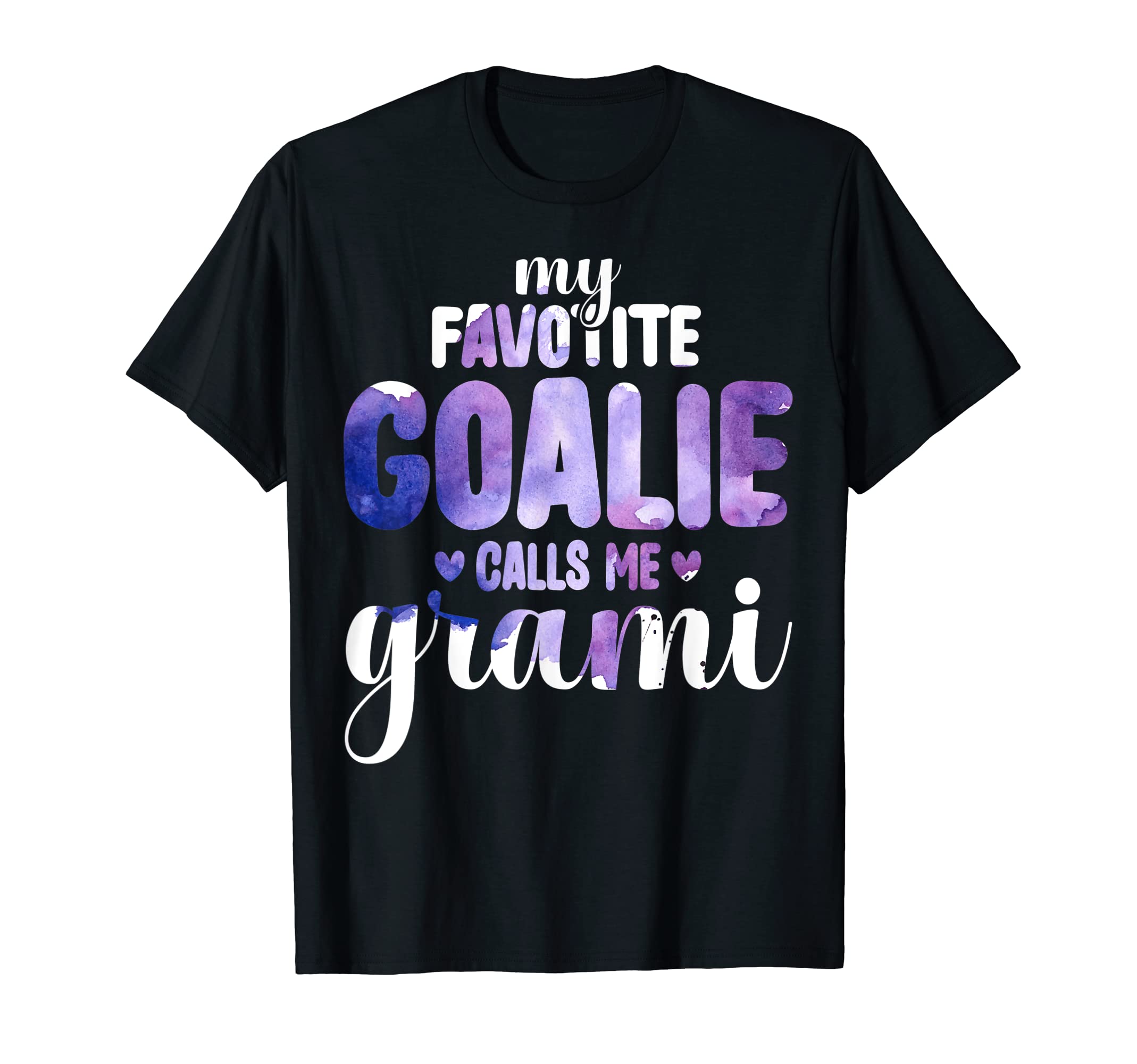 My Favorite Goalie Calls Me Grami T-Shirt - Aesthetic Graphic Men Women - T-Shirt, Sweatshirt, Hoodie