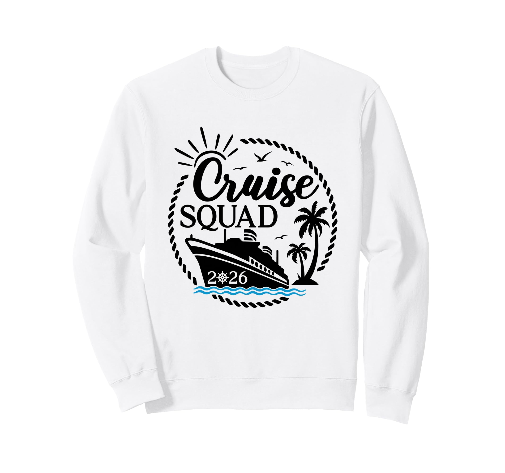 Cruise Squad 2026 Summer Vacation Sweatshirt - Fun Novelty Design Unisex - T-Shirt, Sweatshirt, Hoodie