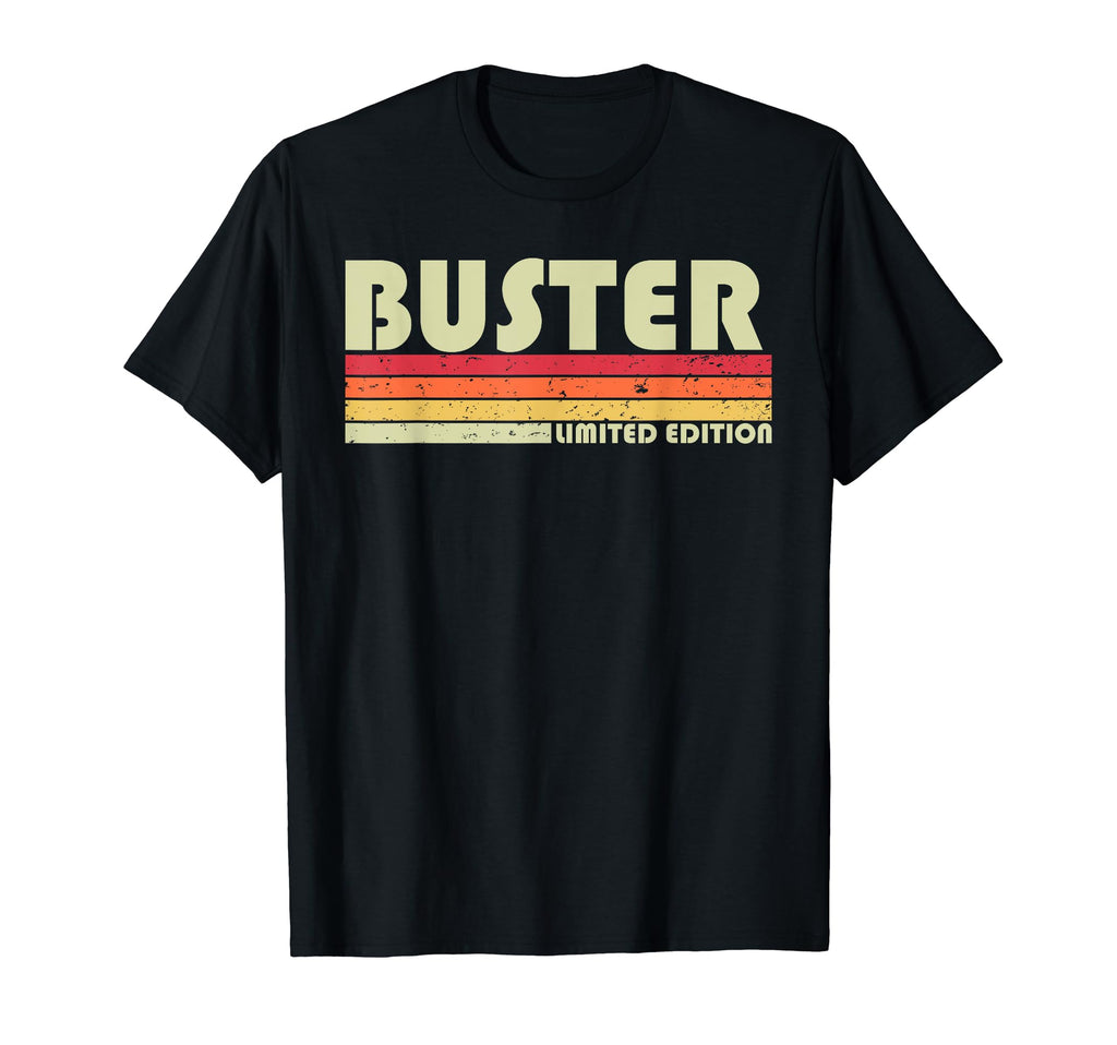 Buster Gift Name Personalized Funny T-Shirt - Graphic Print for Adults - T-Shirt, Sweatshirt, Hoodie