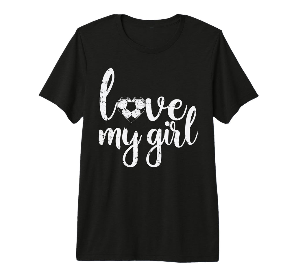 Love My Soccer Football Sports Mom Dad T-Shirt - Fun Novelty Design Unisex - T-Shirt, Sweatshirt, Hoodie