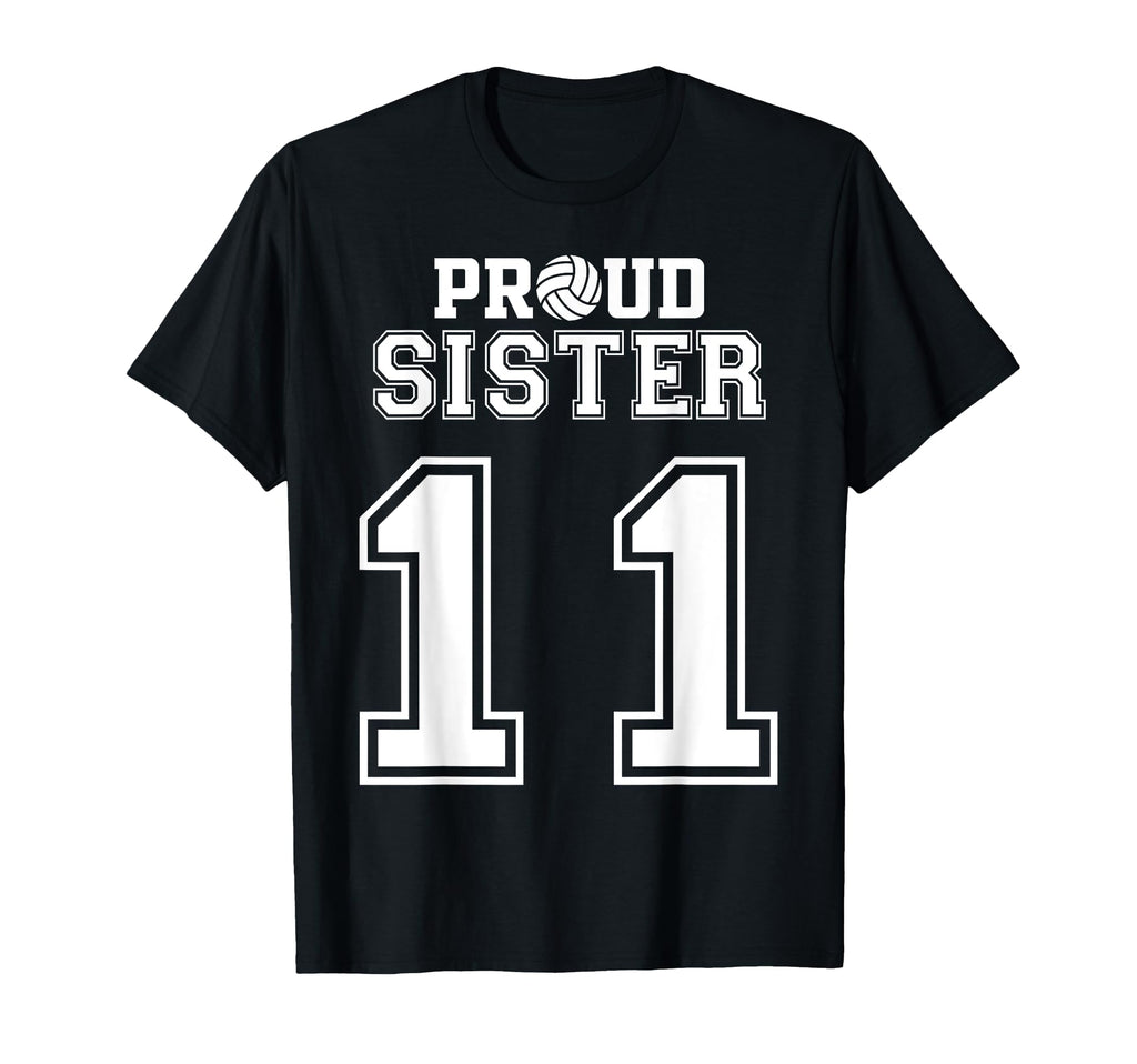 Custom Proud Volleyball Sister T-Shirt - Casual Everyday Wear Men Women - T-Shirt, Sweatshirt, Hoodie