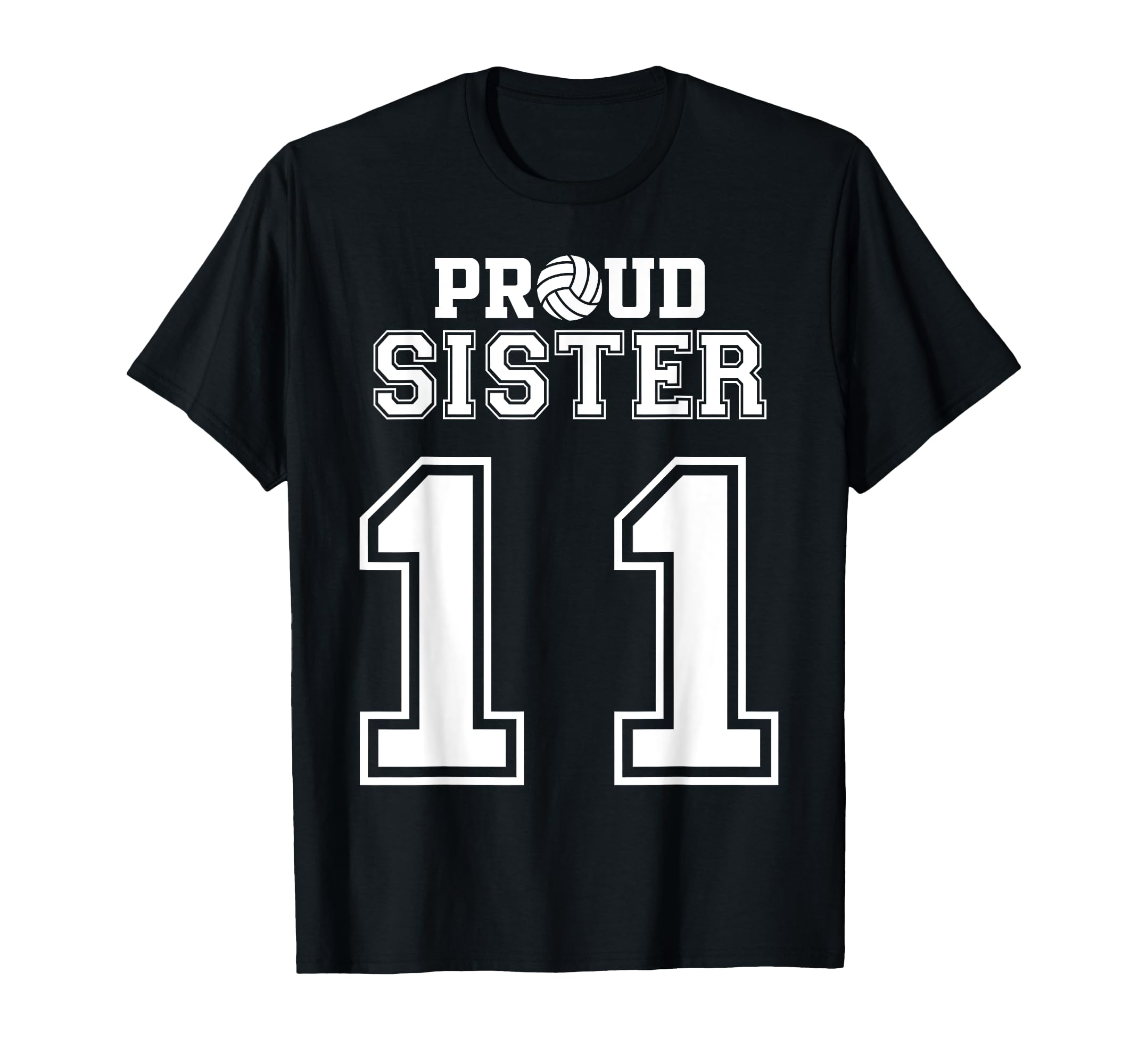 Custom Proud Volleyball Sister T-Shirt - Casual Everyday Wear Men Women - T-Shirt, Sweatshirt, Hoodie