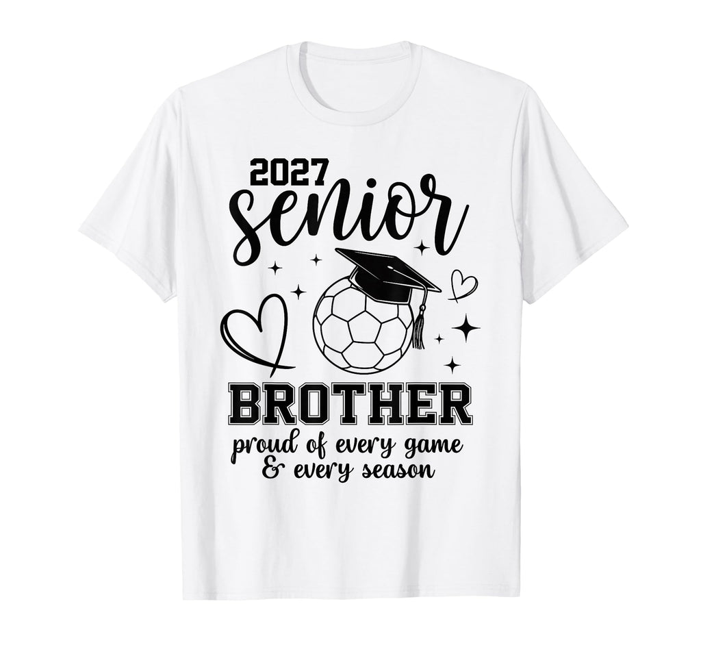 2027 Senior Soccer Brother Proud T-Shirt - Minimalist Print for Adults - T-Shirt, Sweatshirt, Hoodie