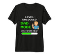 Level Unlocked Dad Mode Activated T-Shirt - Casual Everyday Wear Men Women - T-Shirt, Sweatshirt, Hoodie