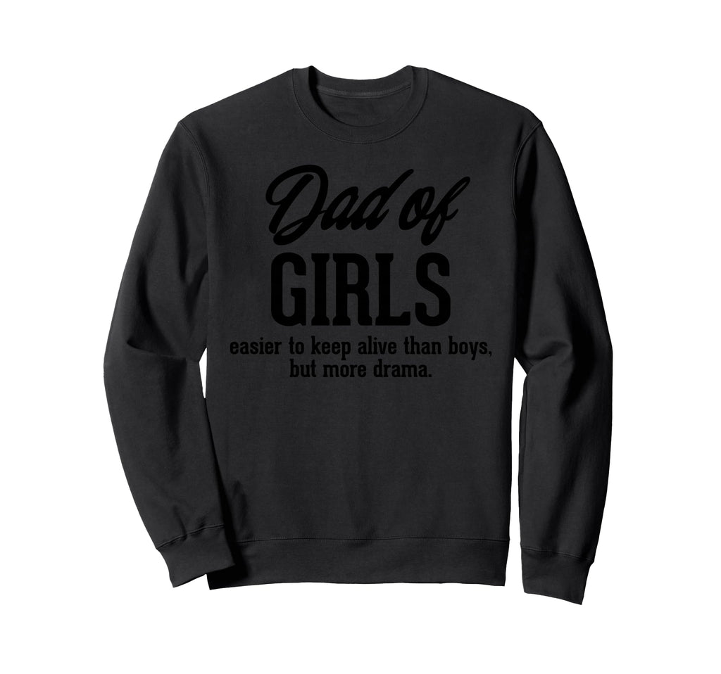 Dad Funny Fathers Day Joke Daddy Sweatshirt - Trendy Graphic for Adults - T-Shirt, Sweatshirt, Hoodie