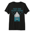 Mens This Dad Plays Organ Church T-Shirt - Novelty Apparel Men Women - T-Shirt, Sweatshirt, Hoodie