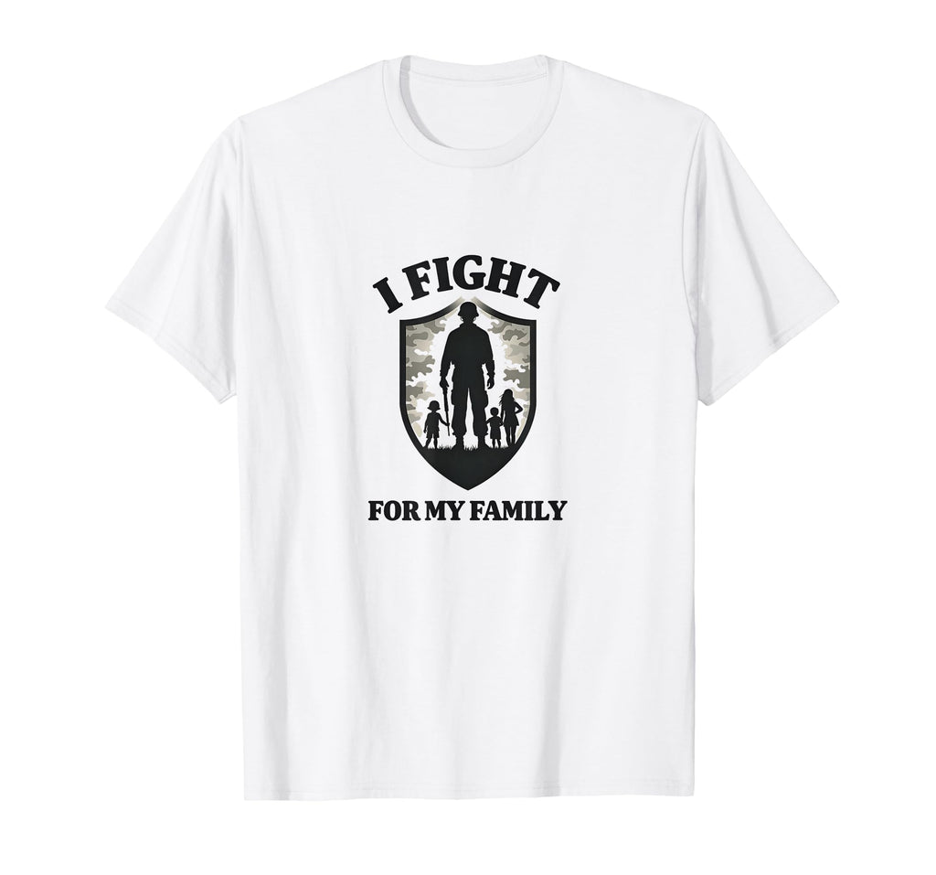 Army Dads I Fight My Family T-Shirt - Casual Everyday Wear for Adults - T-Shirt, Sweatshirt, Hoodie