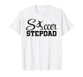 Soccer Stepdad Player Grandpa Dad Football T-Shirt - Unique Graphic Unisex - T-Shirt, Sweatshirt, Hoodie