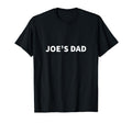 Joes Dad Fathers Day T-Shirt - Casual Everyday Wear for Adults - T-Shirt, Sweatshirt, Hoodie