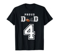 Custom Proud Football Dad Number 4 T-Shirt - Graphic Print Men Women - T-Shirt, Sweatshirt, Hoodie