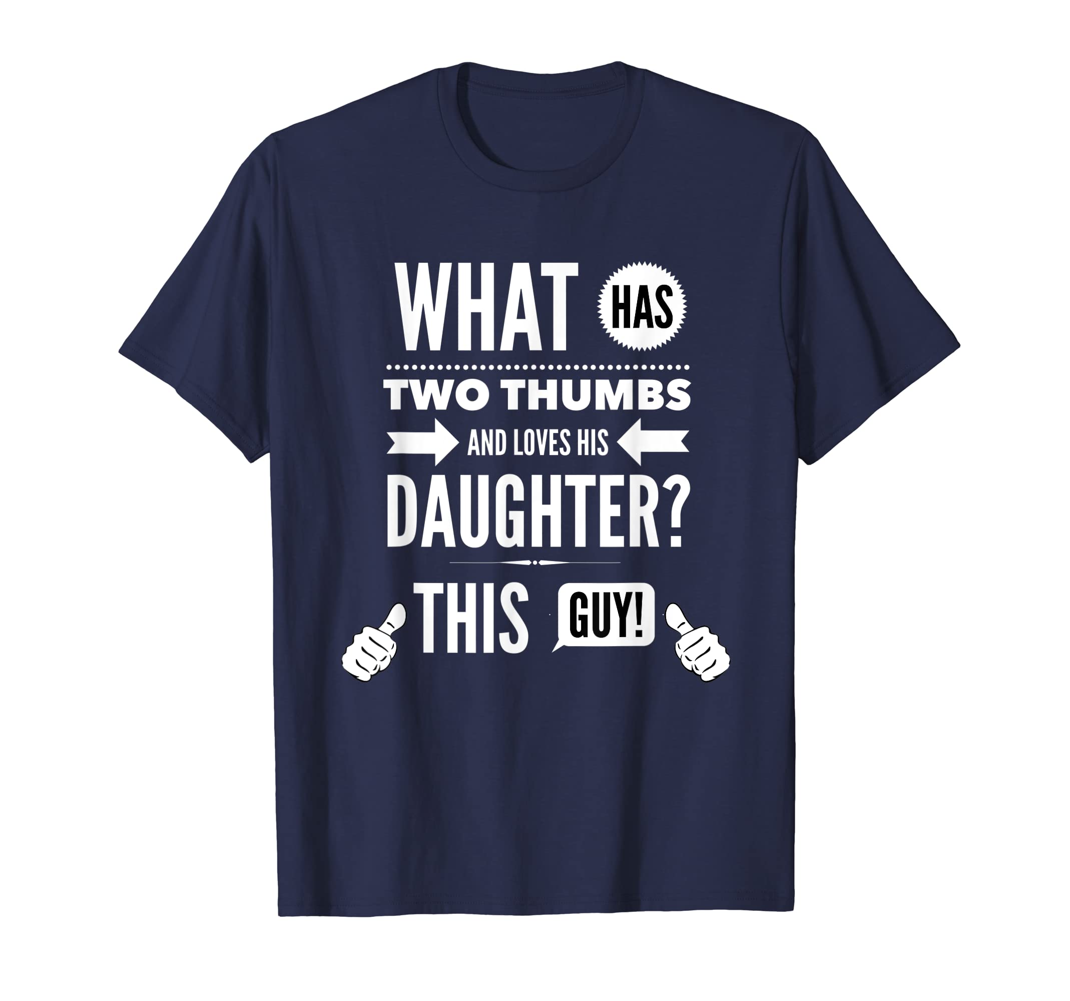 Mens What Has Two Thumbs Funny Dad T-Shirt - Streetwear Style Men Women - T-Shirt, Sweatshirt, Hoodie