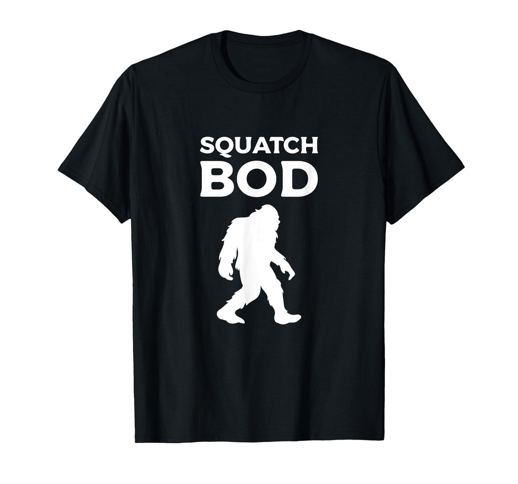 Bigfoot Dad Squatch Bod Funny Dad Bod T-Shirt - Minimalist Print Men Women - T-Shirt, Sweatshirt, Hoodie