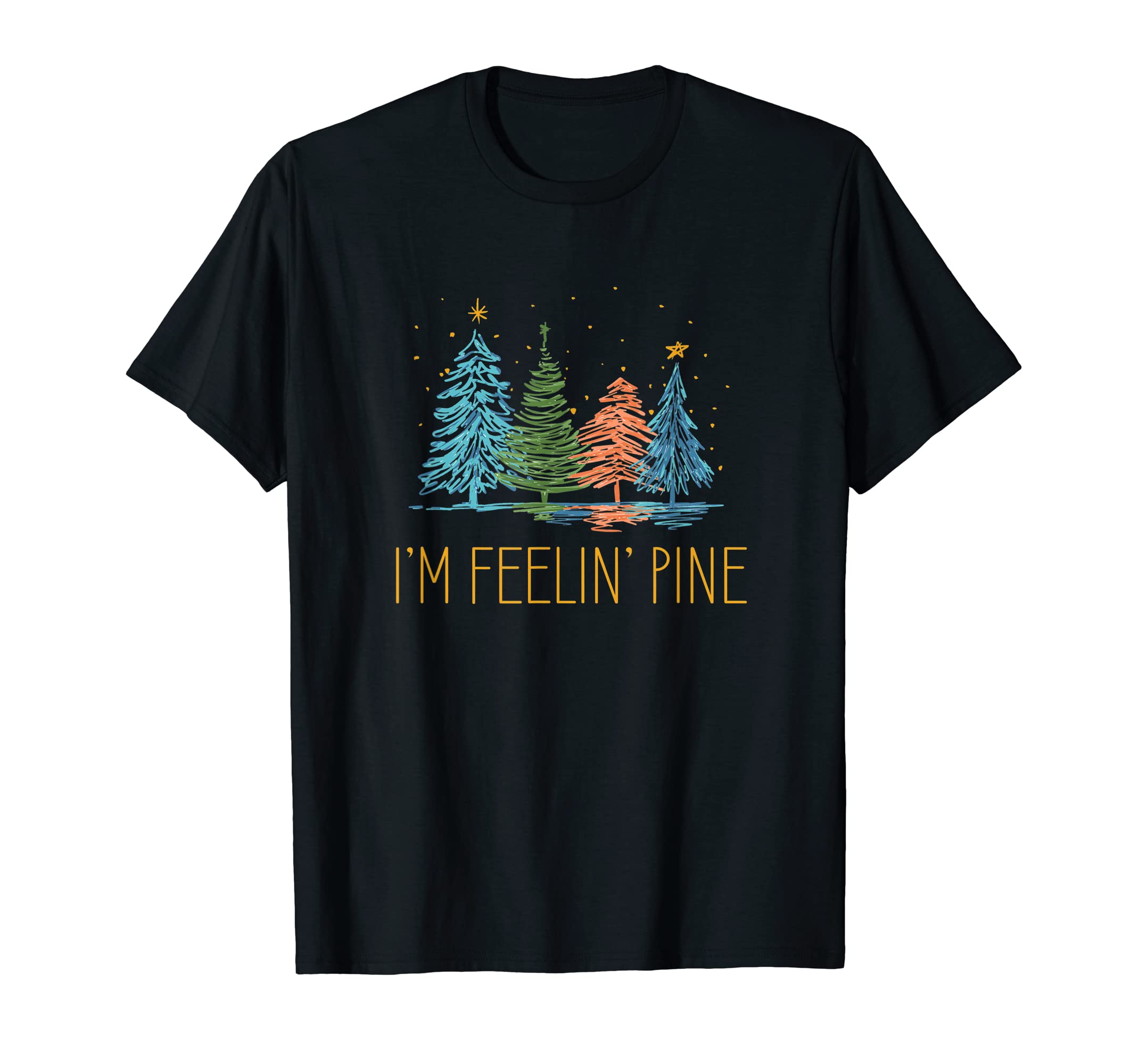 Im Feelin Pine Dad Jokes Punchline T-Shirt - Fun Novelty Design for Adults - T-Shirt, Sweatshirt, Hoodie