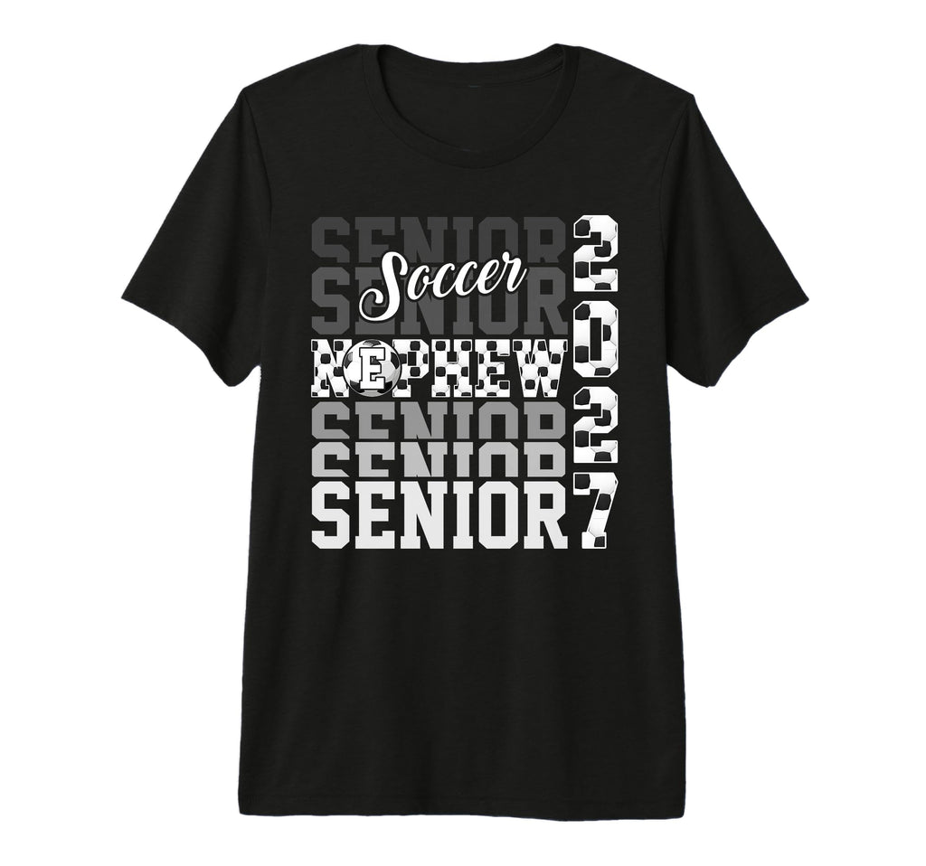 Senior 2027 Soccer Nephew Proud T-Shirt - Custom Art Print Men Women - T-Shirt, Sweatshirt, Hoodie