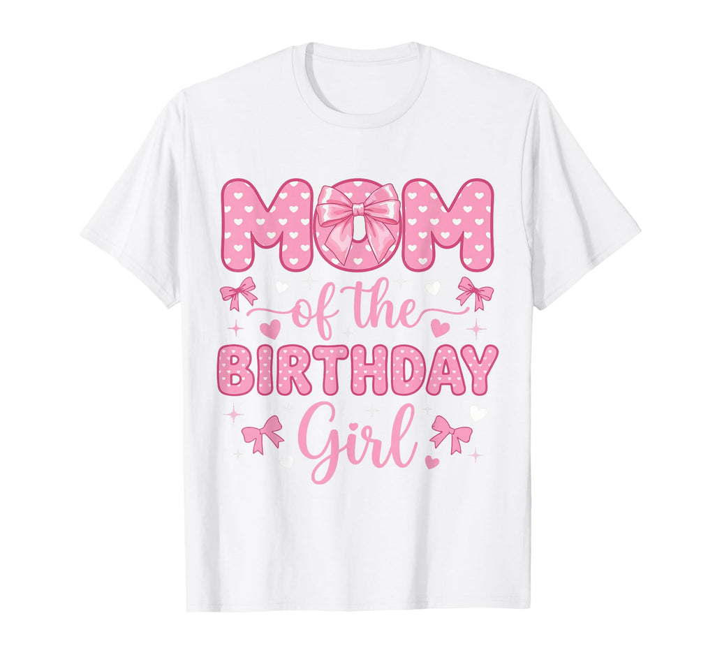 Mom Birthday Coquette Bow Party Family T-Shirt - Streetwear Style Unisex - T-Shirt, Sweatshirt, Hoodie
