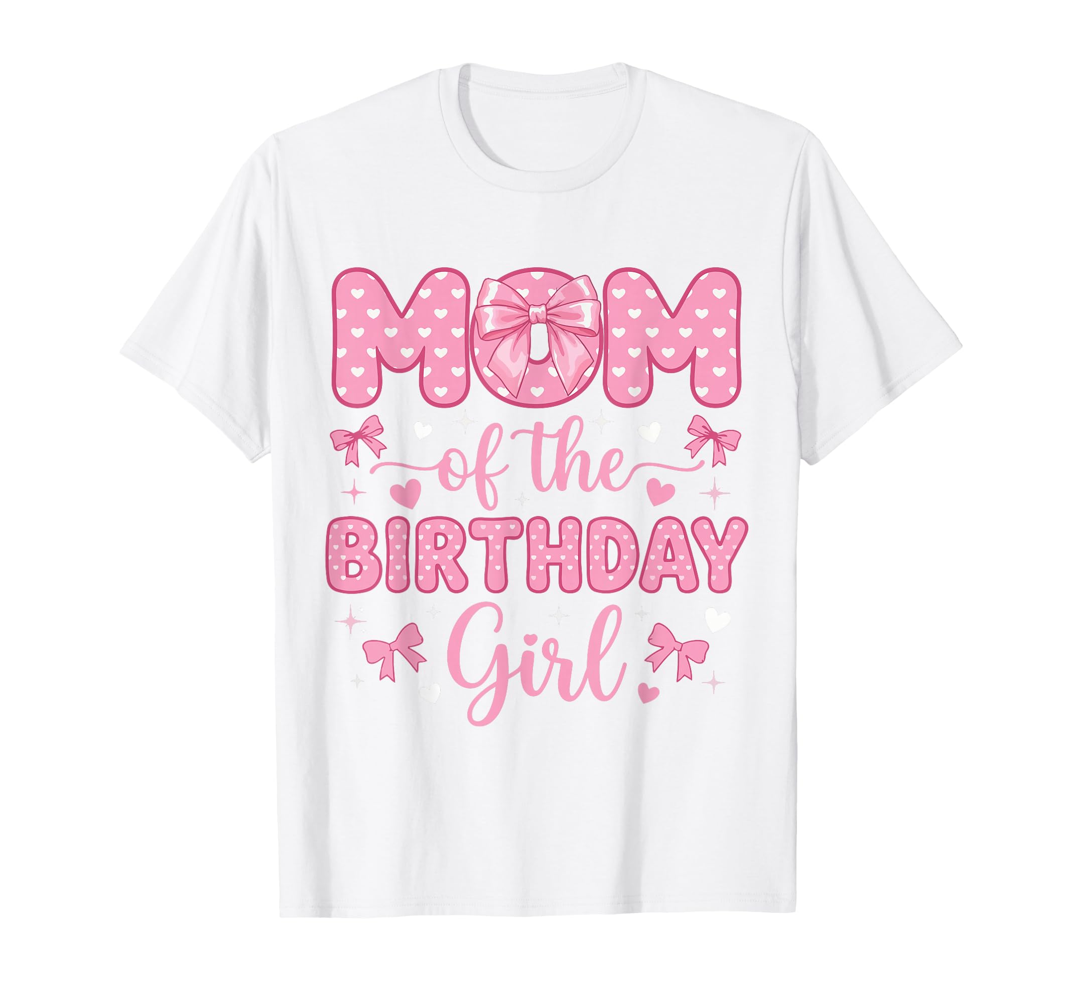Mom Birthday Coquette Bow Party Family T-Shirt - Streetwear Style Unisex - T-Shirt, Sweatshirt, Hoodie