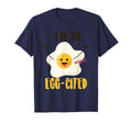 Im So Egg Cited Egg Pun Lovers T-Shirt - Casual Everyday Wear for Adults - T-Shirt, Sweatshirt, Hoodie